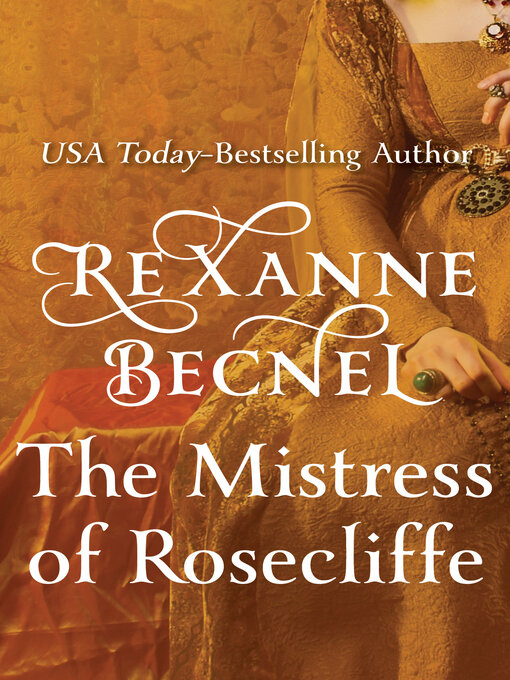 Title details for The Mistress of Rosecliffe by Rexanne Becnel - Available